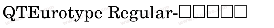 QTEurotype Regular字体转换